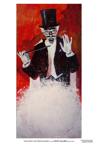 There Aren’t Any More MacBanes – 13" x 19" Print